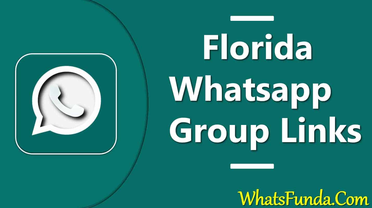 Florida Whatsapp Group Links